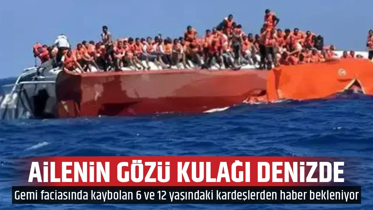 AİLENİN GÖZÜ KULAĞI DENİZDE