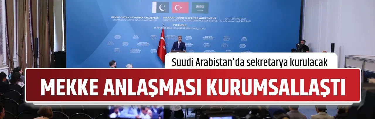 MEKKE ANLAŞMASI KURUMSALLAŞTI