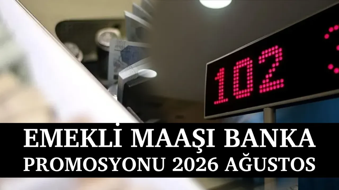 Emekli maaşı banka promosyonları Ağustos 2026! En yüksek emekli promosyonunu hangi banka veriyor? Garanti, iş bankası, Ziraat, Halkbank, QNB ve diğer bankaların güncel kampanyaları