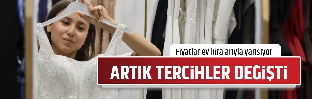ARTIK TERCİHLER DEĞİŞTİ