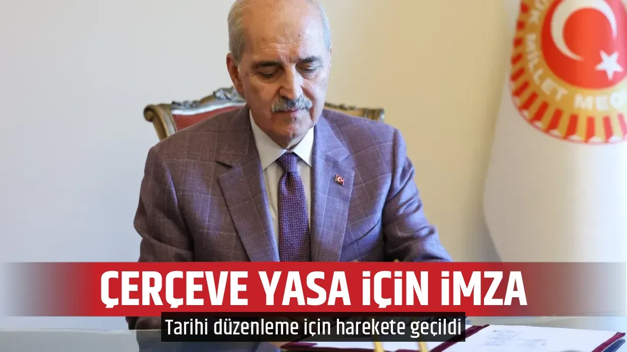 ÇERÇEVE YASA İÇİN İMZA