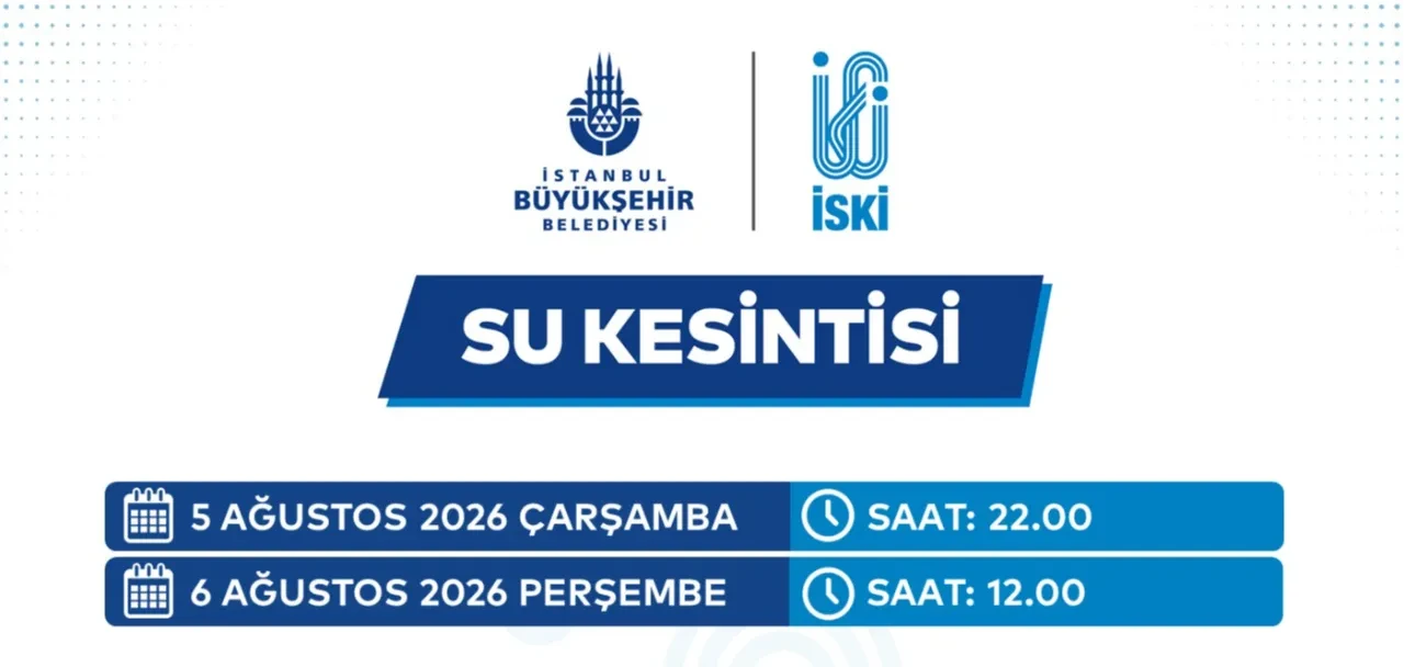 5-6 Ağustos İSKİ İstanbul su kesintisi 2026: İstanbul'da sular ne zaman gelecek? İşte su kesintisi yaşanacak ilçe ve mahalleler...