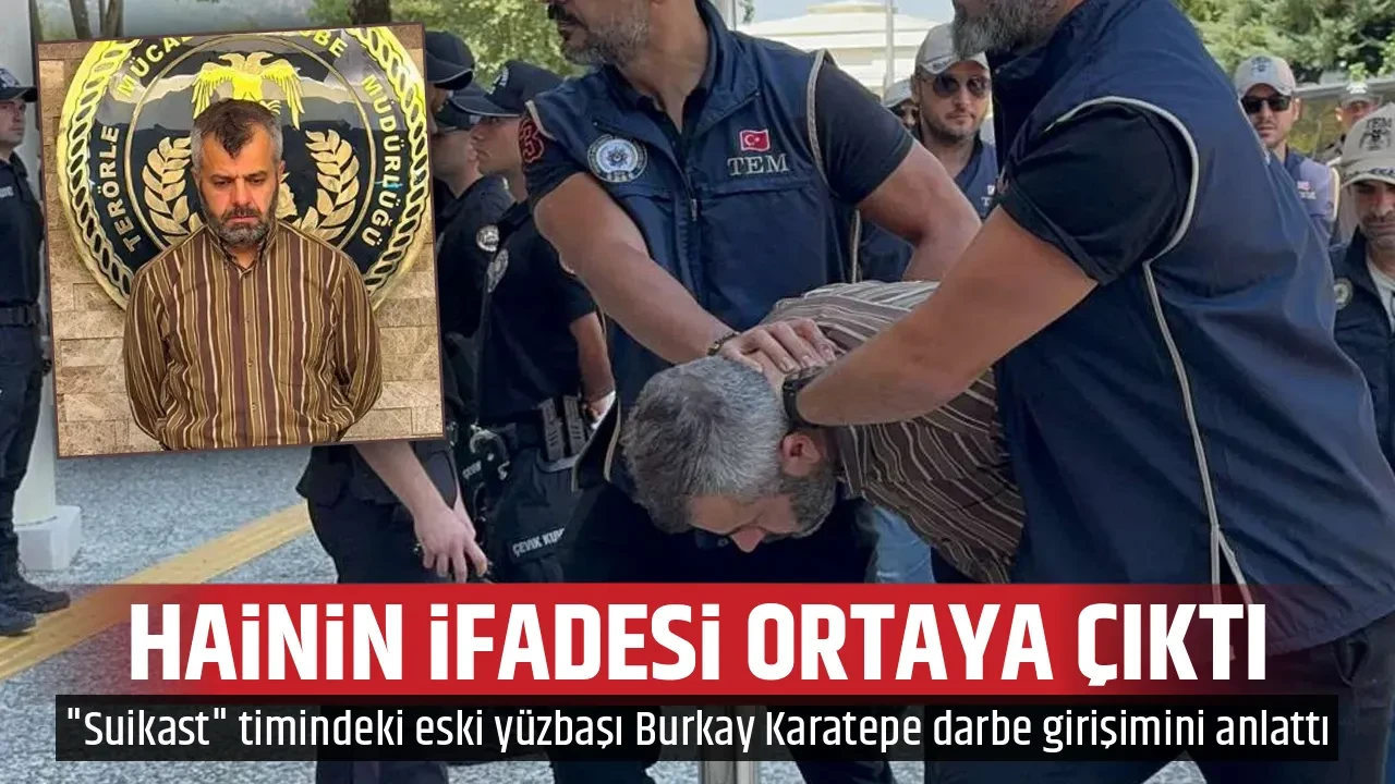 HAİNİN İFADESİ ORTAYA ÇIKTI