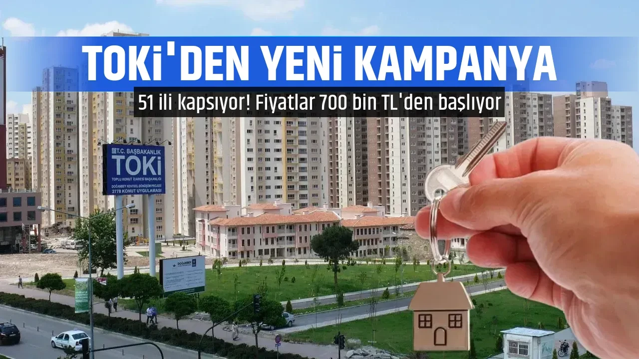 TOKİ'DEN YENİ KAMPANYA 