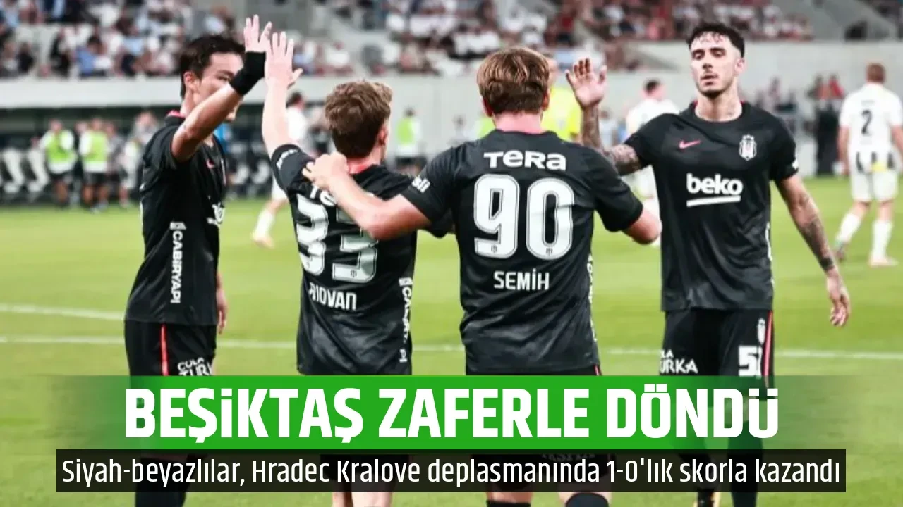 Beşiktaş, Çekya deplasmanından zaferle döndü! Siyah-beyazlılardan 1-0'lık galibiyet