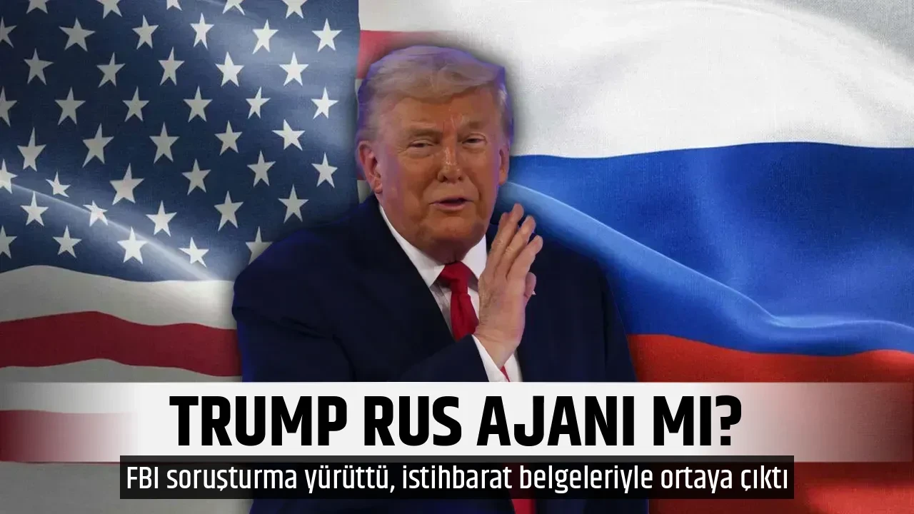 TRUMP RUS AJANI MI?