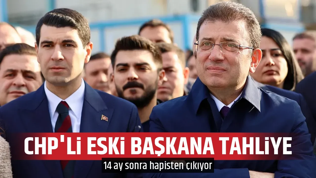 CHP'Lİ ESKİ BAŞKANA TAHLİYE