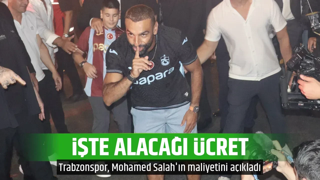 Trabzonspor, Mohamed Salah'ın maliyetini açıkladı