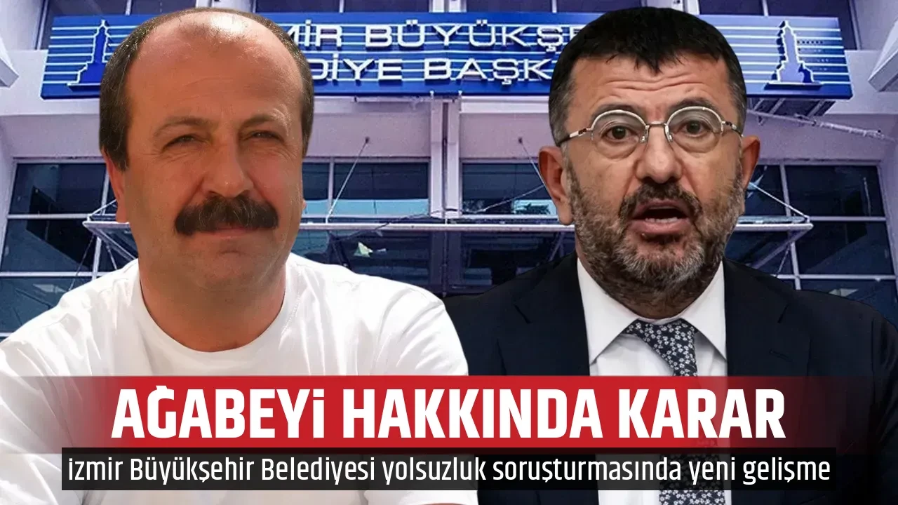AĞABEYİ HAKKINDA KARAR 