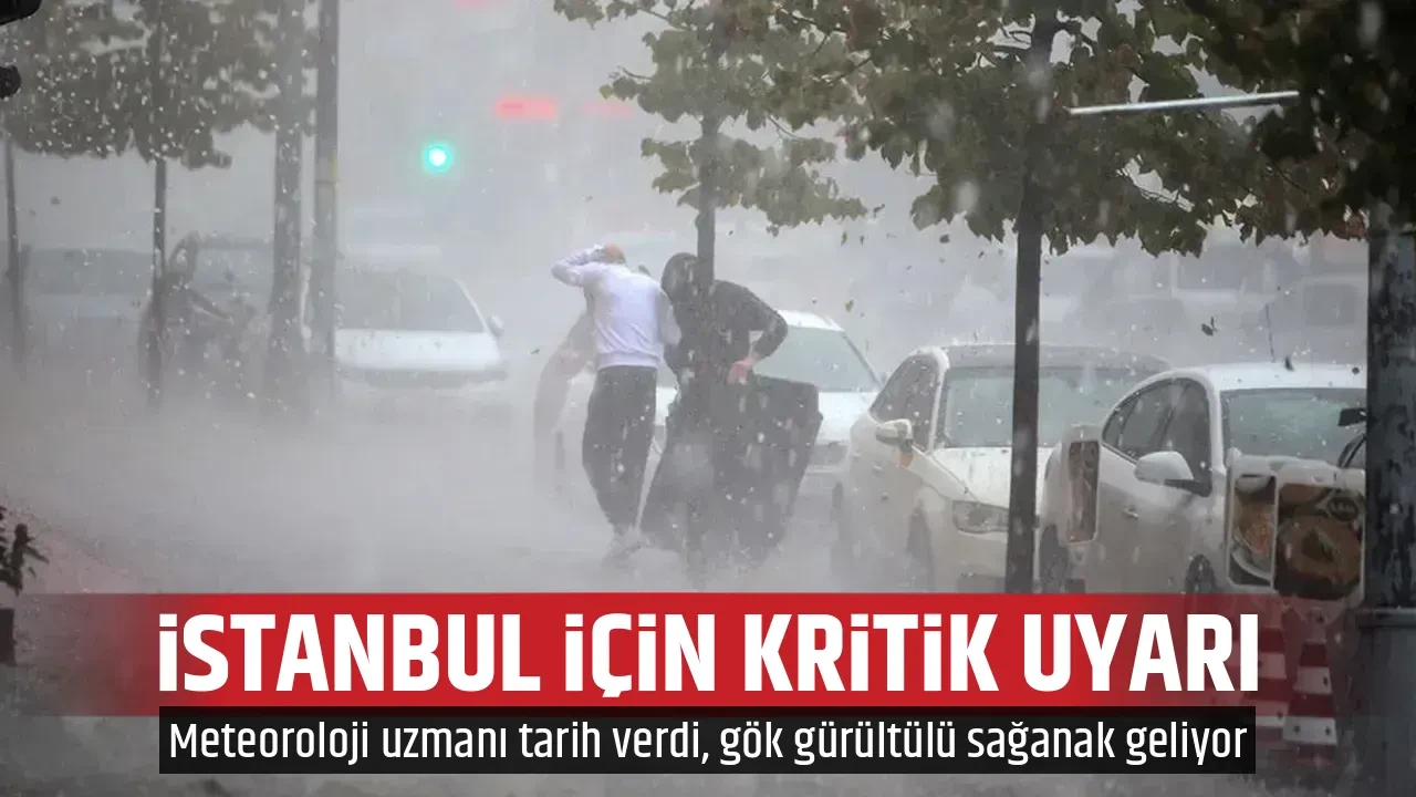 İSTANBUL İÇİN KRİTİK UYARI