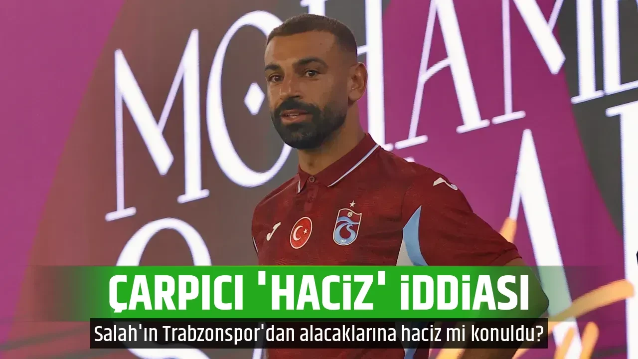 ÇARPICI 'HACİZ' İDDİASI