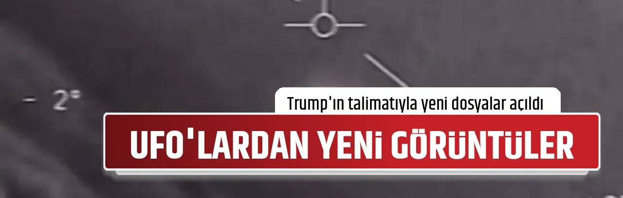 UFO'LARDAN YENİ GÖRÜNTÜLER