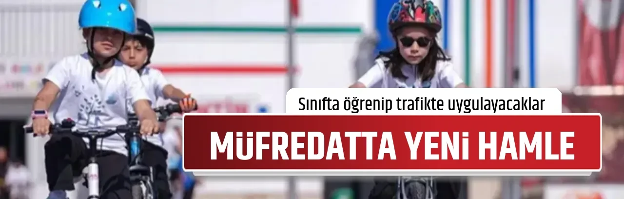 MÜFREDATTA YENİ HAMLE
