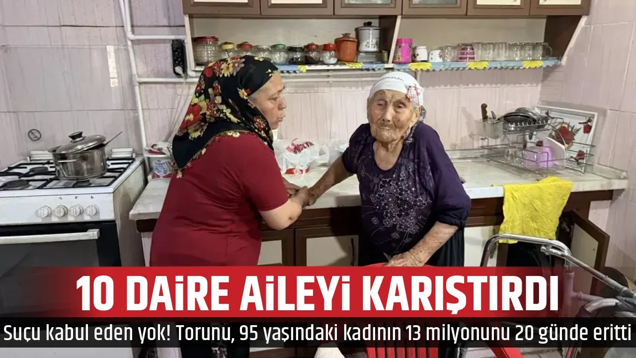10 DAİRE AİLEYİ KARIŞTIRDI