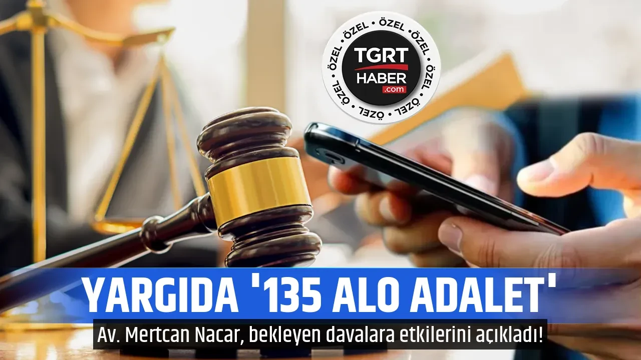 YARGIDA '135 ALO ADALET'
