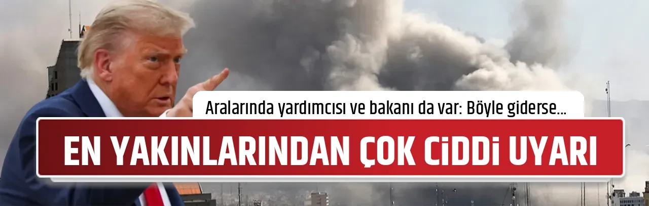 EN YAKINLARINDAN ÇOK CİDDİ UYARI