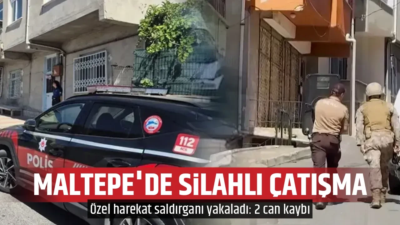 MALTEPE'DE SİLAHLI ÇATIŞMA