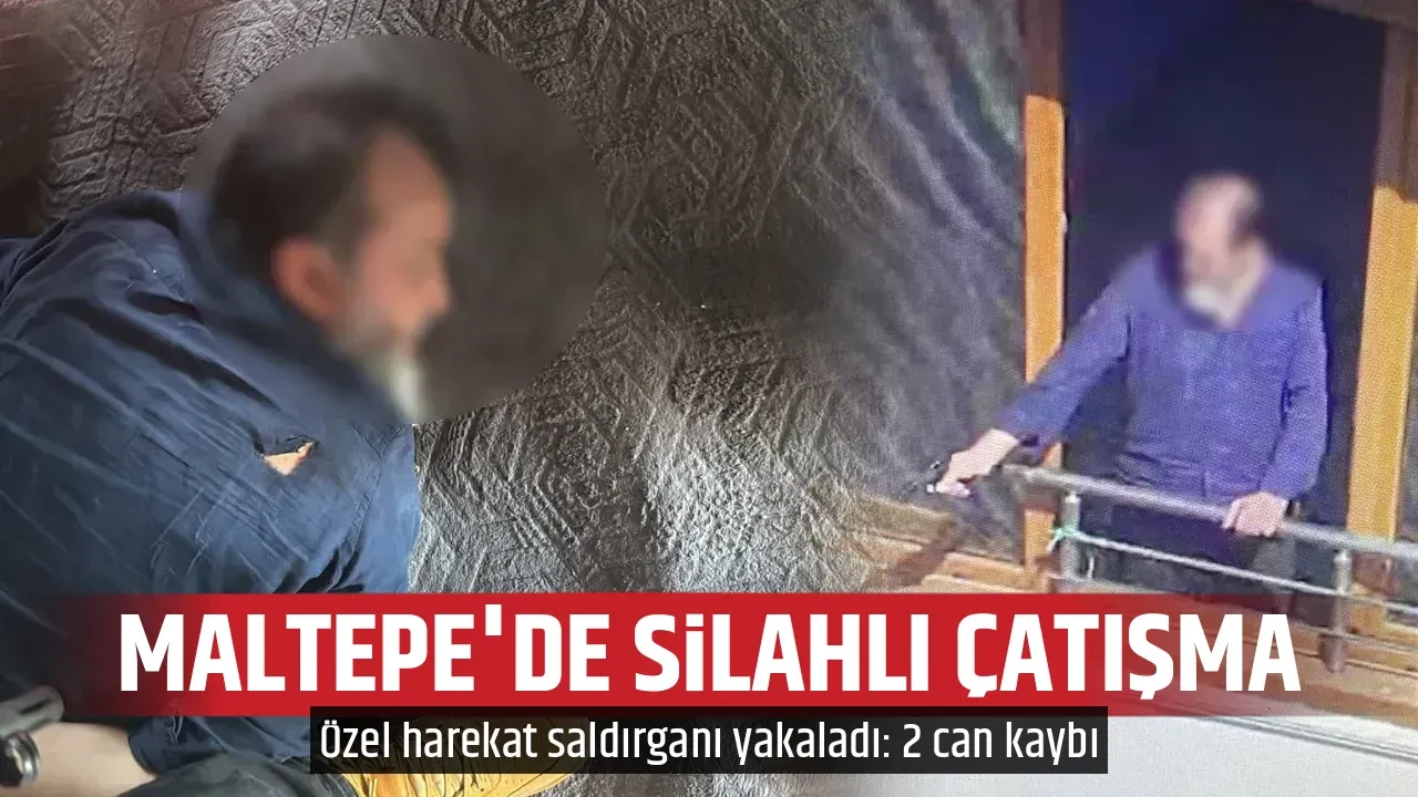MALTEPE'DE SİLAHLI ÇATIŞMA