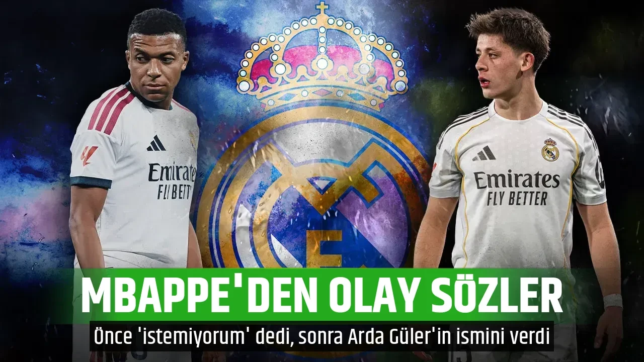 MBAPPE'DEN OLAY SÖZLER