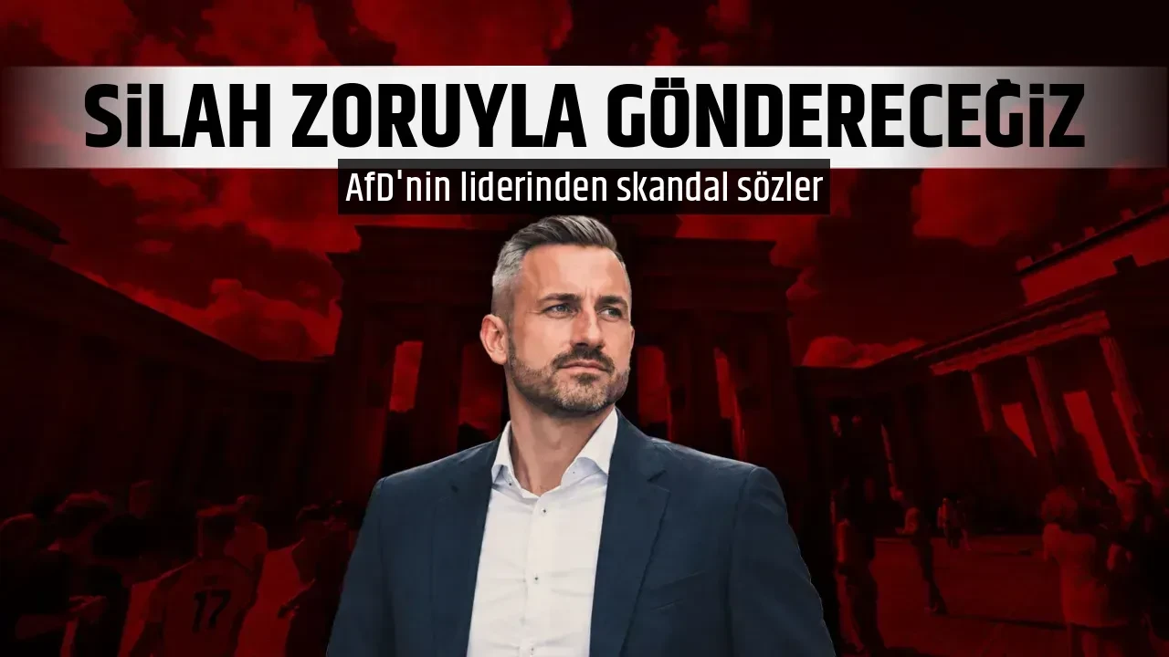 SİLAH ZORUYLA GÖNDERECEĞİZ