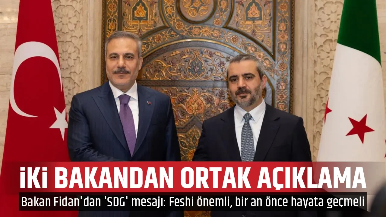İKİ BAKANDAN ORTAK AÇIKLAMA