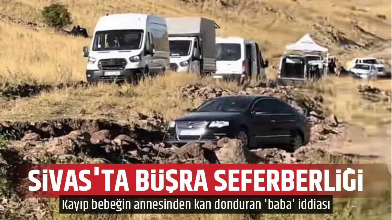 SİVAS'TA BÜŞRA SEFERBERLİĞİ