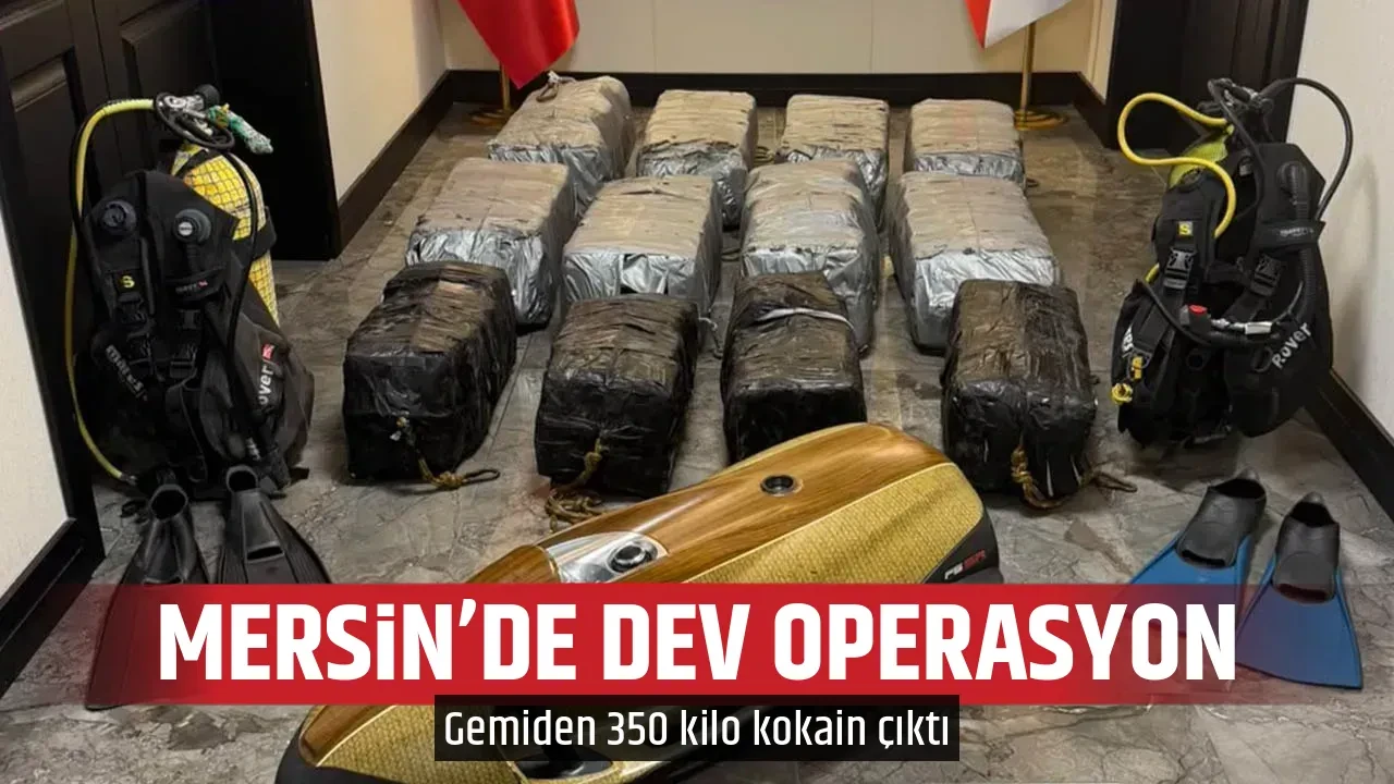 MERSİN’DE DEV OPERASYON