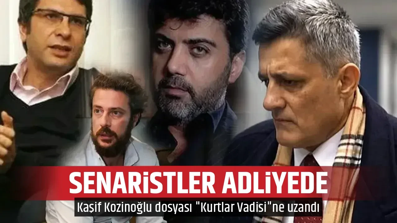 SENARİSTLER ADLİYEDE