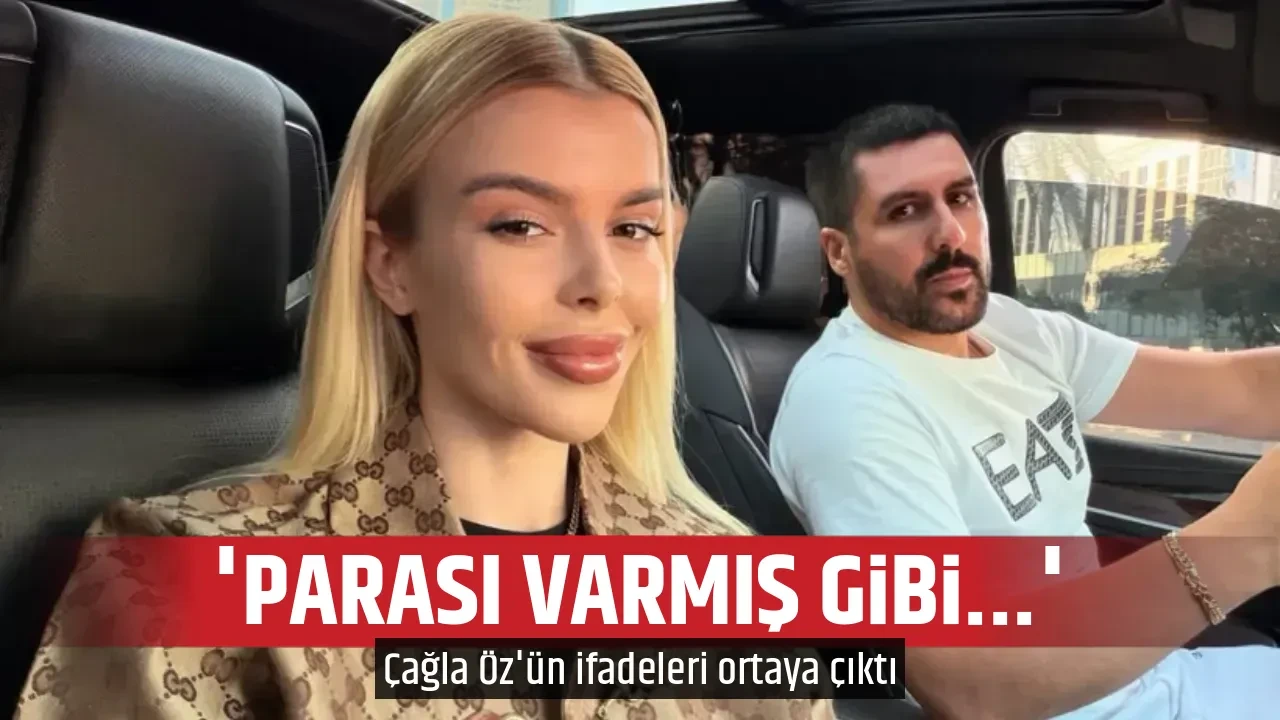 'PARASI VARMIŞ GİBİ...'