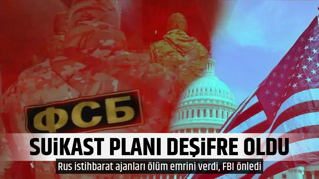SUİKAST PLANI DEŞİFRE OLDU