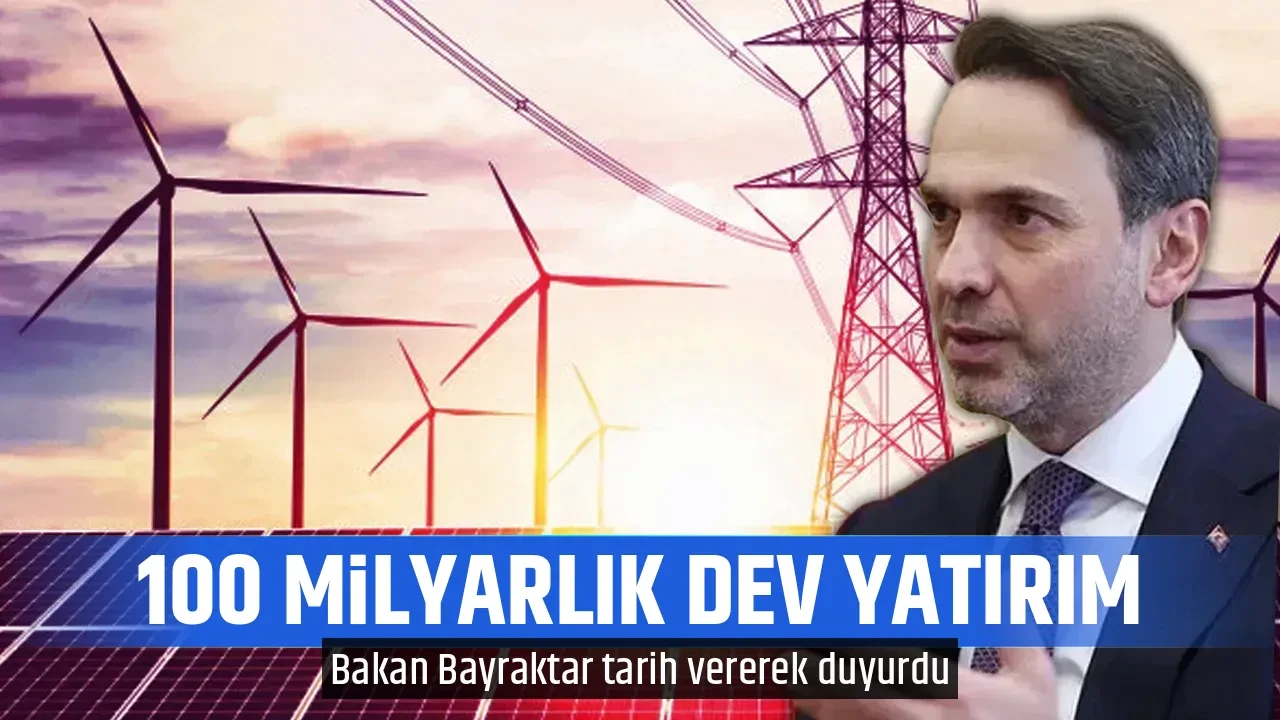 100 MİLYARLIK DEV YATIRIM