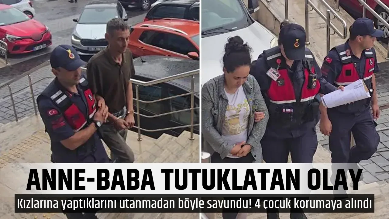ANNE-BABA TUTUKLATAN OLAY