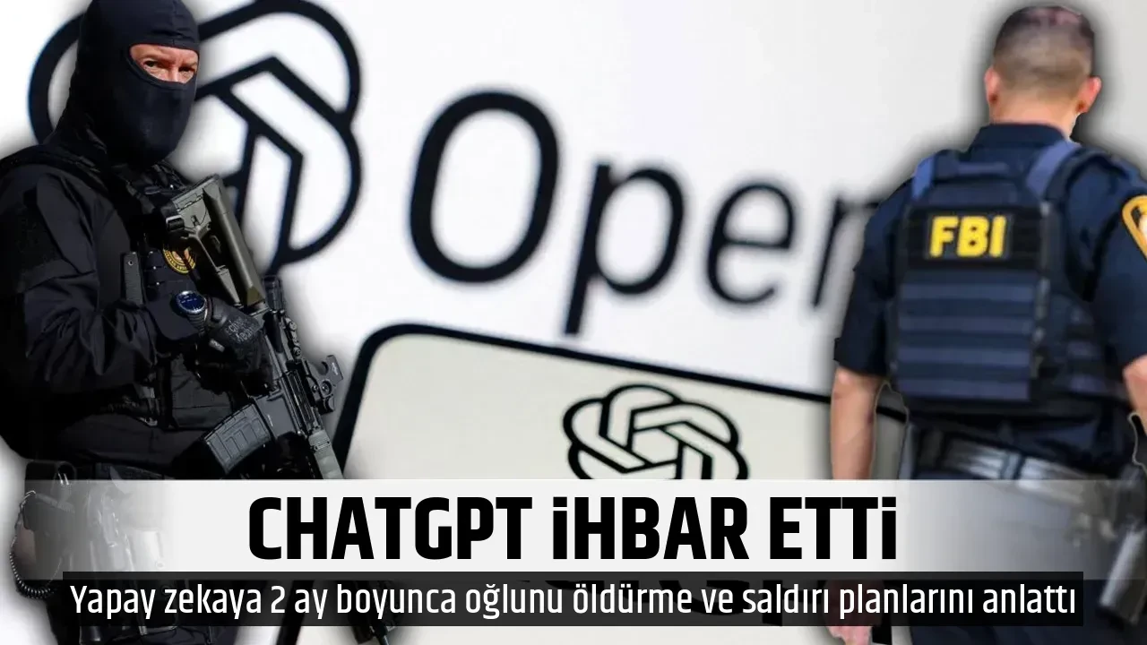 CHATGPT İHBAR ETTİ