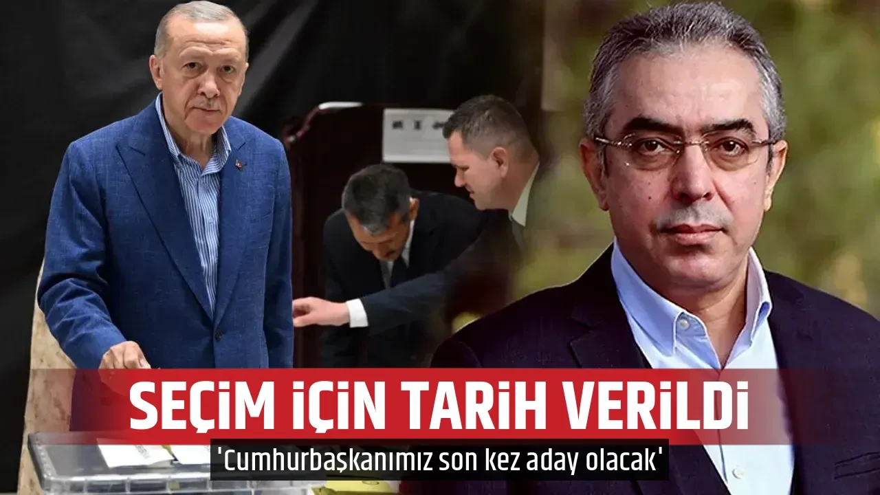 SEÇİM İÇİN TARİH VERİLDİ