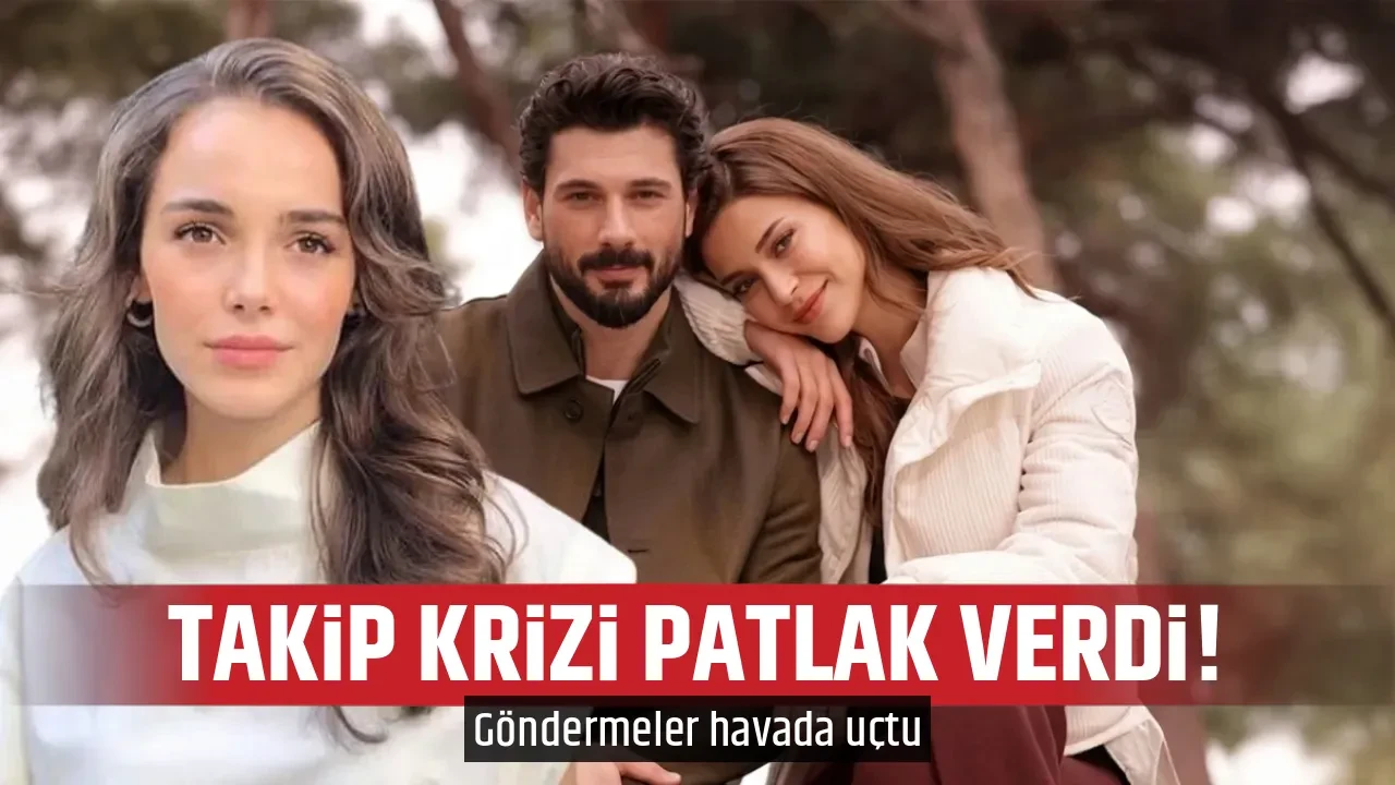 TAKİP KRİZİ PATLAK VERDİ! 