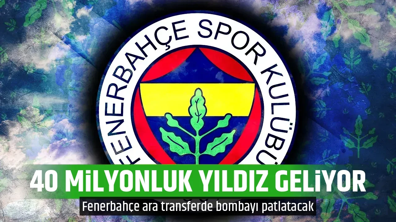 40 MİLYONLUK YILDIZ GELİYOR