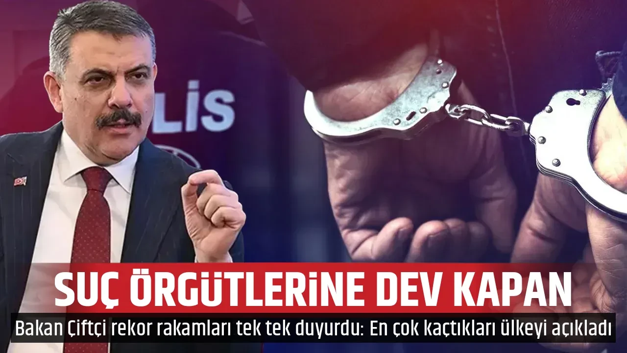 SUÇ ÖRGÜTLERİNE DEV KAPAN
