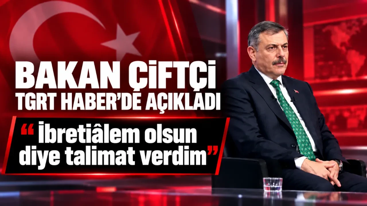 BAKAN ÇİFTÇİ TGRT HABER'DE