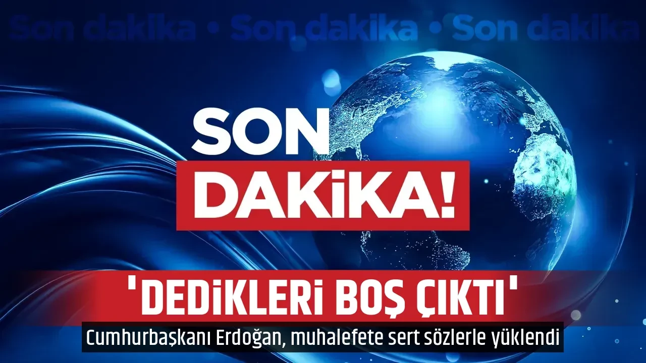 'DEDİKLERİ BOŞ ÇIKTI'