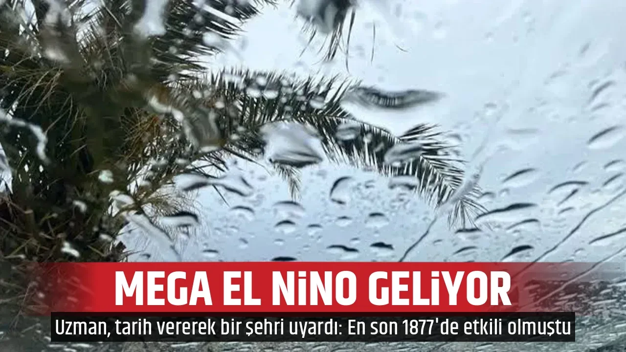 MEGA EL NİNO GELİYOR