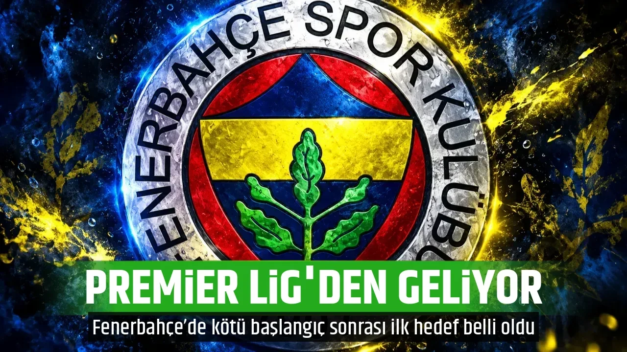 PREMİER LİG'DEN GELİYOR