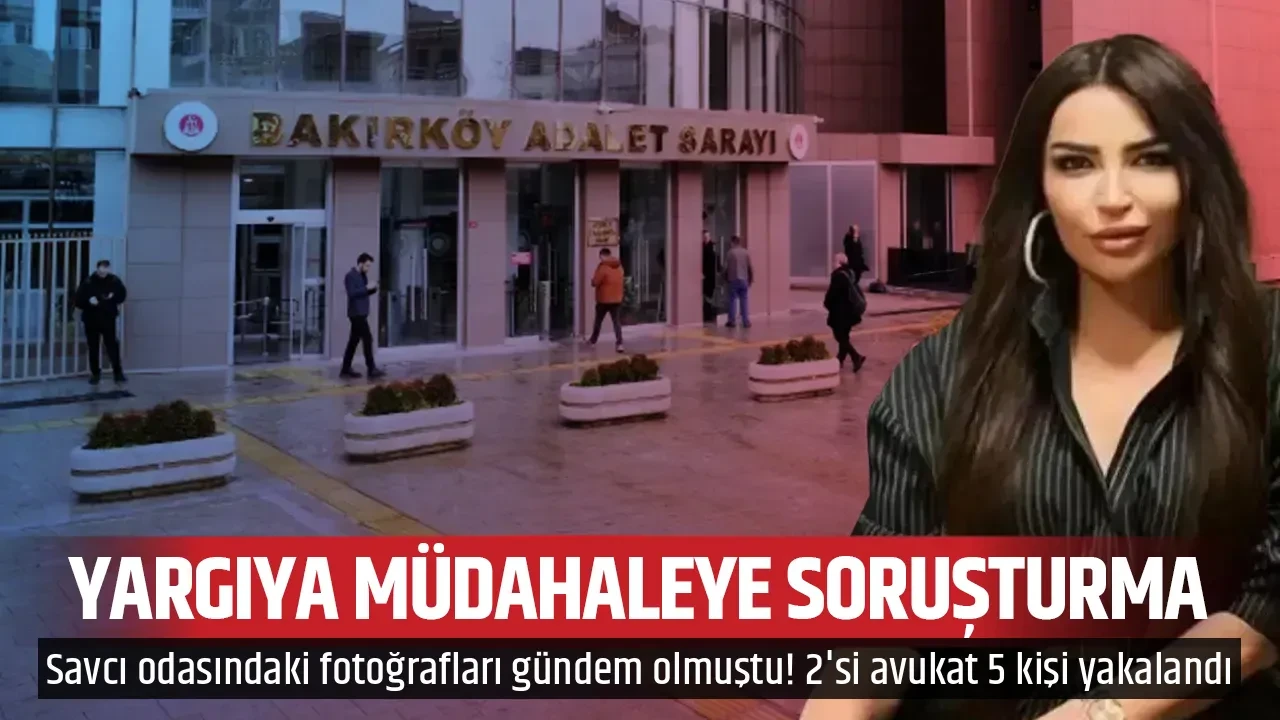 YARGIYA MÜDAHALEYE SORUŞTURMA