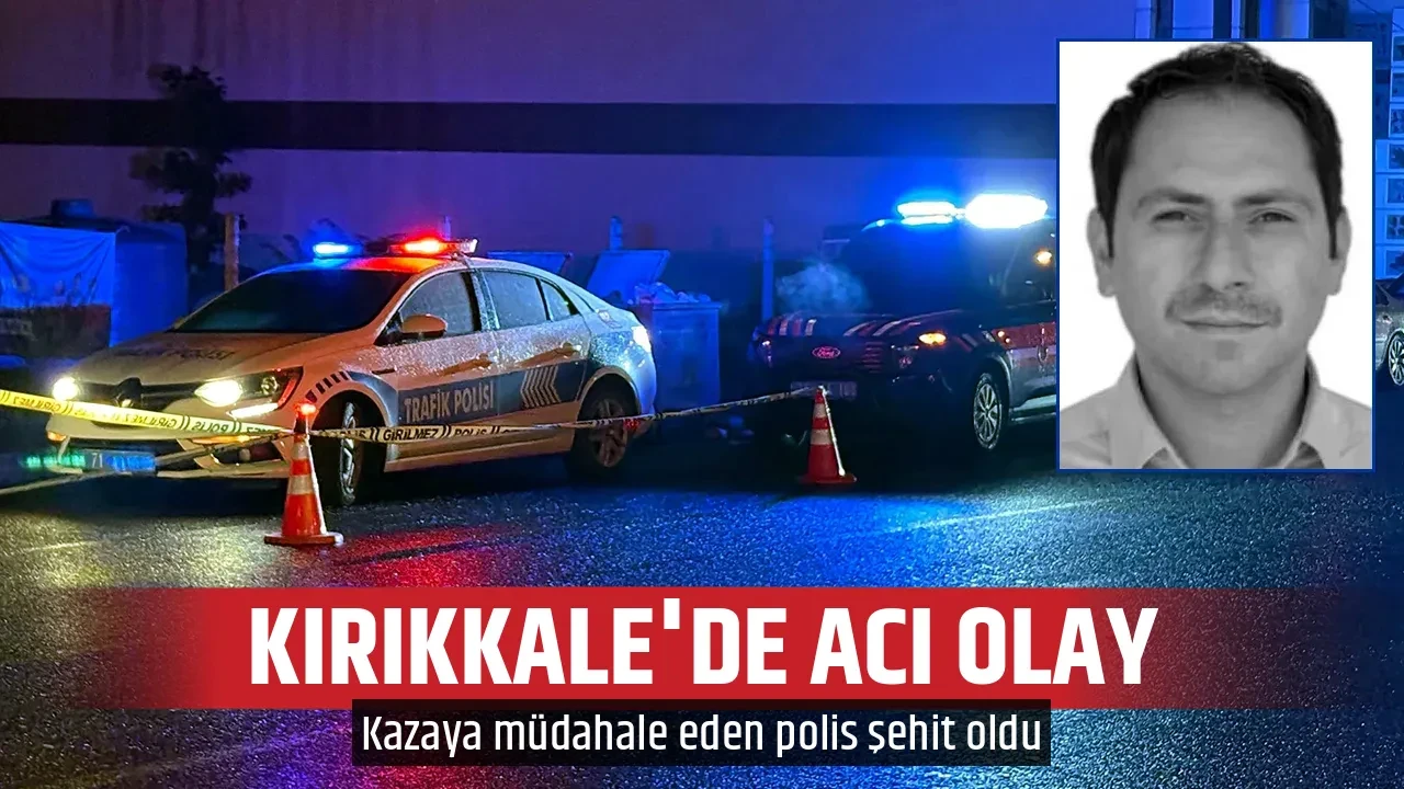 KIRIKKALE'DE ACI OLAY