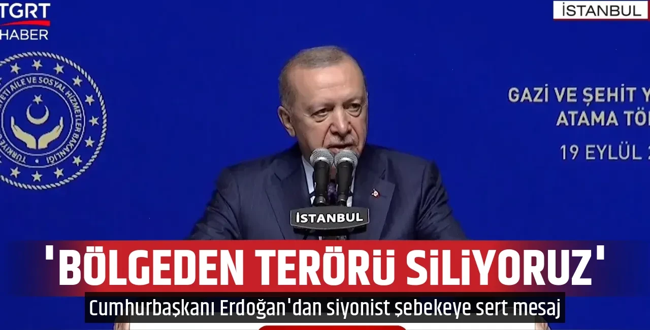 'BÖLGEDEN TERÖRÜ SİLİYORUZ'