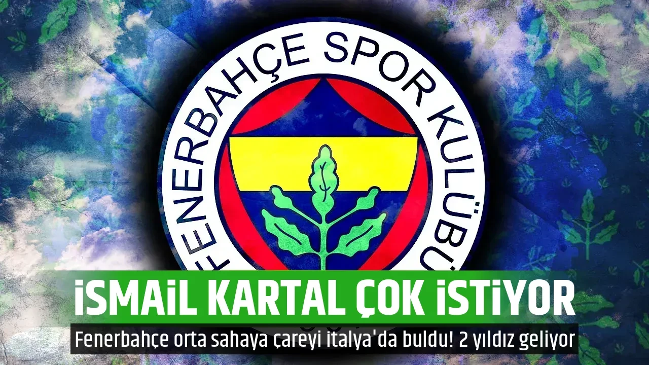 İSMAİL KARTAL ÇOK İSTİYOR