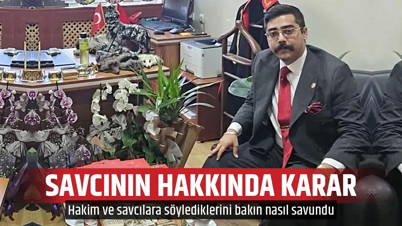 SAVCININ HAKKINDA KARAR 