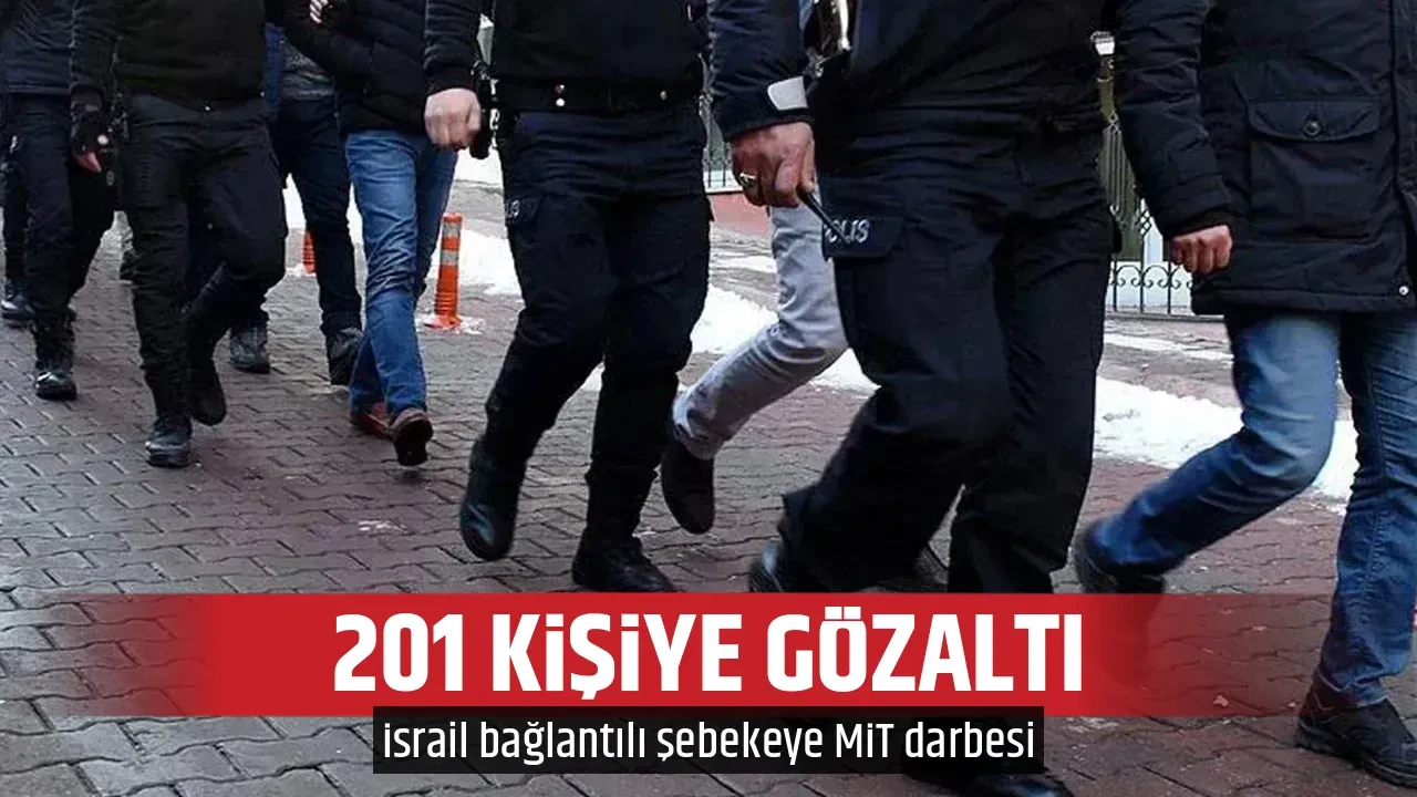 201 KİŞİYE GÖZALTI