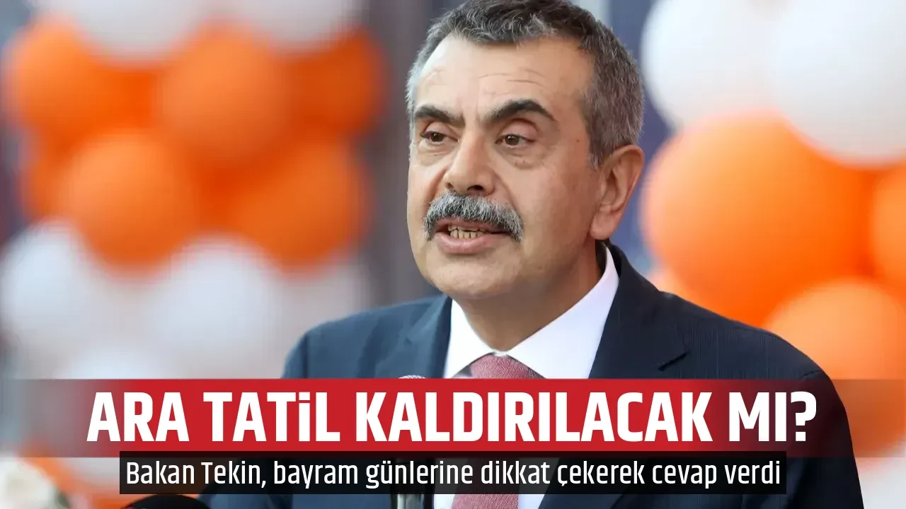 ARA TATİL KALDIRILACAK MI?