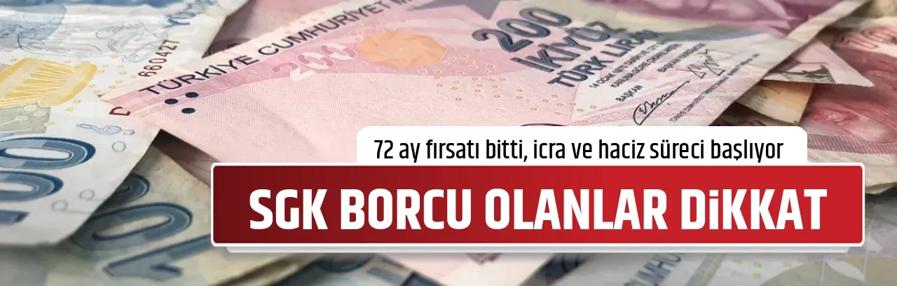 SGK BORCU OLANLAR DİKKAT