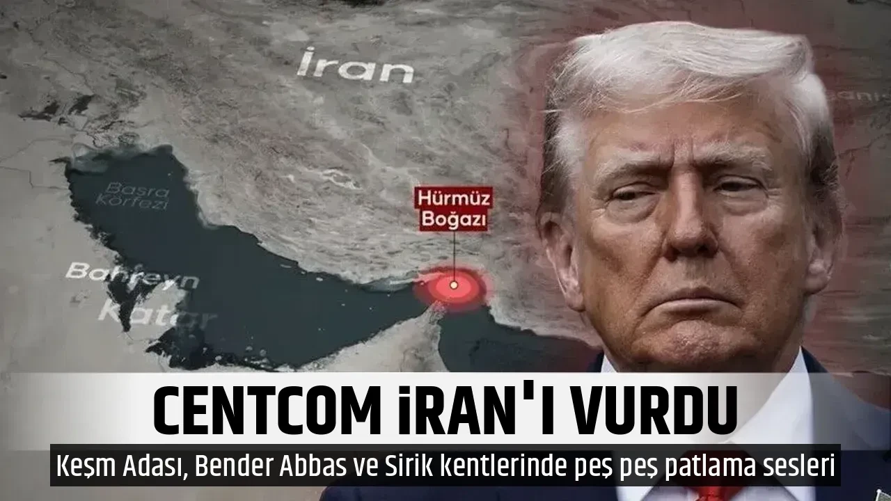CENTCOM İRAN'I VURDU